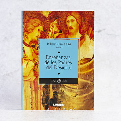 Libro Enseñanzas de los padres del desierto | P. Luis Glinka OFM (comp.)