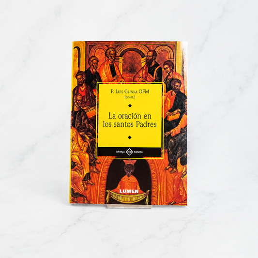 Libro La oración en los santos Padres | P. Luis Glinka OFM (comp.)